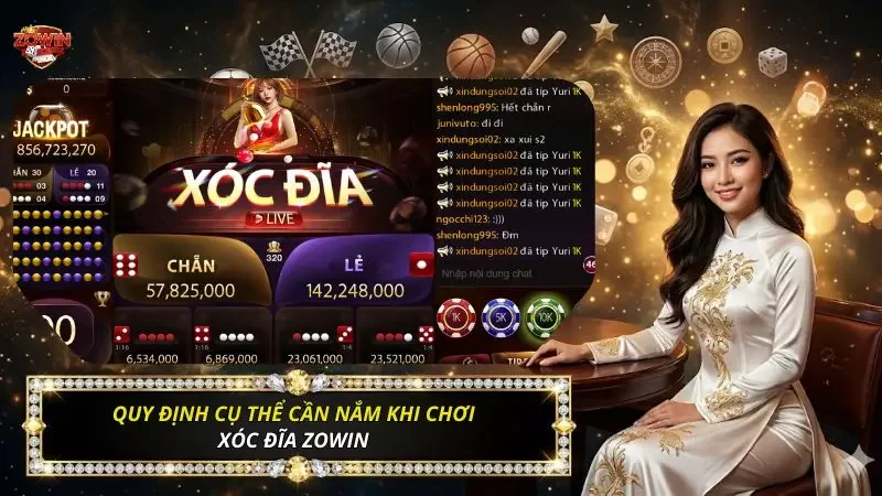 Xóc Đĩa Zowin Và Cẩm Nang Thực Chiến Thắng Lớn 2026 3 Quy tắc vận hành và cơ chế trả thưởng chuẩn xác
