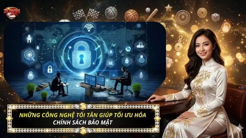 Những công nghệ tối ưu được hệ thống vận dụng hiện nay